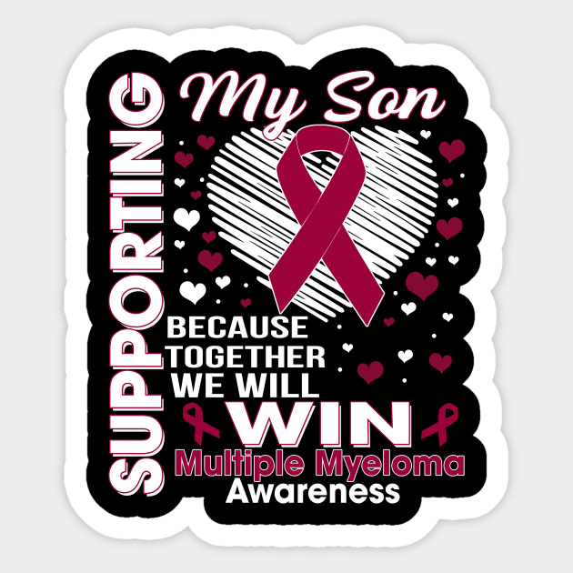 Supporting My Son - Multiple Myeloma Awareness, Burgundy Ribbon Sticker by artbyhintze